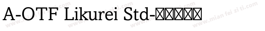 A-OTF Likurei Std字体转换
